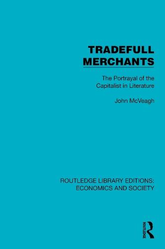 Tradefull Merchants: The Portrayal of the Capitalist in Literature
