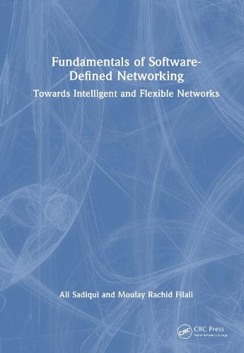 Fundamentals of Software-Defined Networking: Towards Intelligent and Flexible Networks