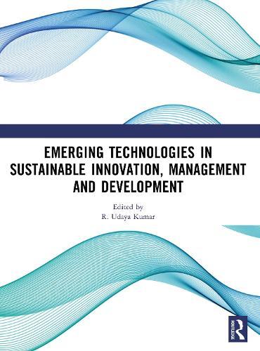 Emerging Technologies In Sustainable Innovation, Management and Development  by R. Udaya Kumar at Abbey's Bookshop, 