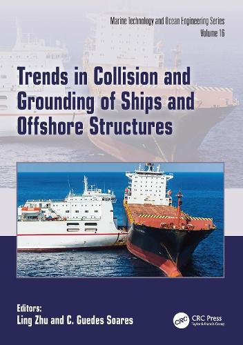Trends in Collision and Grounding of Ships and Offshore Structures  by Ling Zhu at Abbey's Bookshop, 