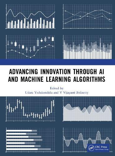 Advancing Innovation through AI and Machine Learning Algorithms  by Udara Yedukondalu at Abbey's Bookshop, 