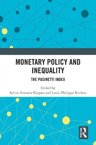 Monetary Policy and Inequality: The Pasinetti Index  by Sylvio Antonio Kappes at Abbey's Bookshop, 