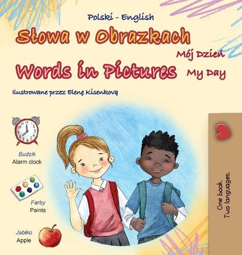 Words in Pictures - My Day (Polish English Bilingual Children's Book)  by Kidkiddos Books at Abbey's Bookshop, 