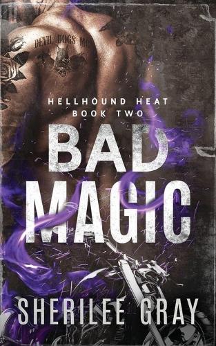 Bad Magic  by Sherilee Gray at Abbey's Bookshop, 