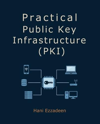 Practical Public Key Infrastructure (PKI)