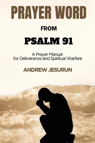 Prayer Word from Psalm 91: Prayer Word  by Andrew Jesurun at Abbey's Bookshop, 