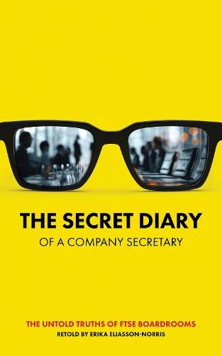 The Secret Diary of a Company Secretary  by Erika Eliasson-Norris at Abbey's Bookshop, 