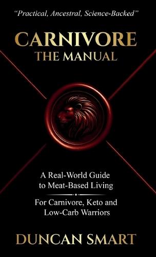 Carnivore: The Manual  by Duncan Smart at Abbey's Bookshop, 