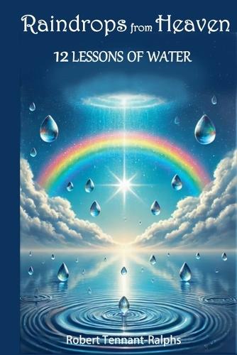 Raindrops From Heaven  by Robert Tennant-Ralphs at Abbey's Bookshop, 