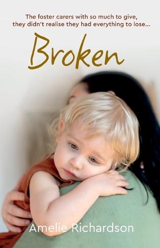 Broken  by Amelie Richardson at Abbey's Bookshop, 