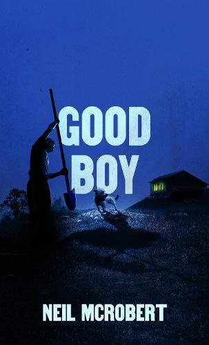 Good Boy  by Neil McRobert at Abbey's Bookshop, 