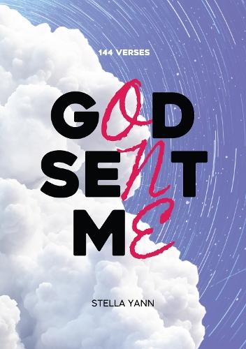 GOD SENT ME: 144 Verses  by Stella Yann at Abbey's Bookshop, 