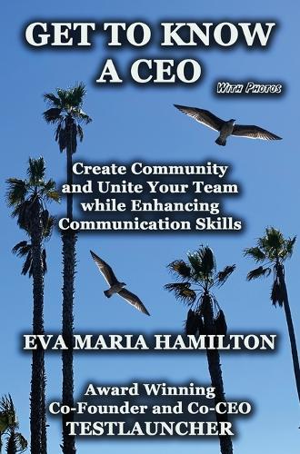 Get To Know A CEO  by Eva Maria Hamilton at Abbey's Bookshop, 
