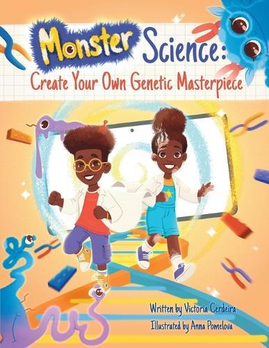 Monster Science: Create Your Own Genetic Masterpiece  by Victoria Cerdeira at Abbey's Bookshop, 