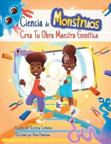 La Ciencia de Monstruos: Crea tu obra maestra genética  by Victoria Cerdeira at Abbey's Bookshop, 