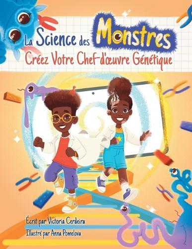 La Science des Monstres: Créez votre chef-d'oeuvre génétique  by Victoria Cerdeira at Abbey's Bookshop, 