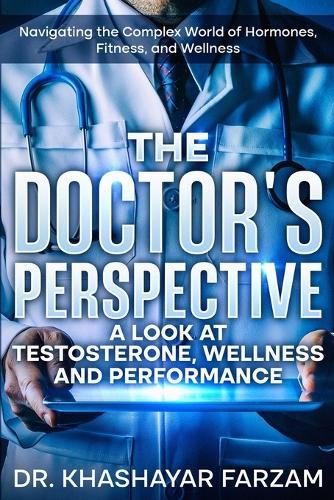 The Doctor's Perspective  by Khashayar Farzam at Abbey's Bookshop, 