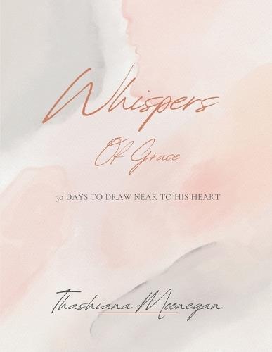 Whispers of Grace  by Thashiana Moonegan at Abbey's Bookshop, 