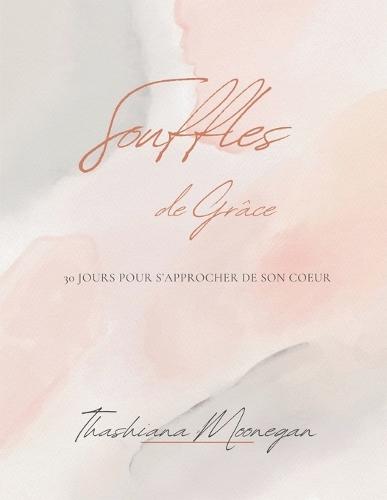 Souffles de Grâce  by Thashiana Moonegan at Abbey's Bookshop, 