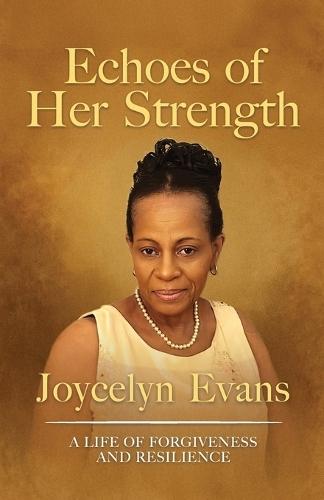 Echoes of Her Strength  by Joycelyn Evans at Abbey's Bookshop, 
