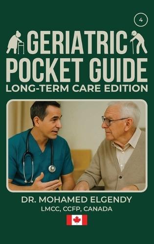 Geriatric Pocket Guide: Long Term Care Edition  by Mohamed Elgendy at Abbey's Bookshop, 