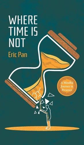 Where Time Is Not  by Eric Pan at Abbey's Bookshop, 
