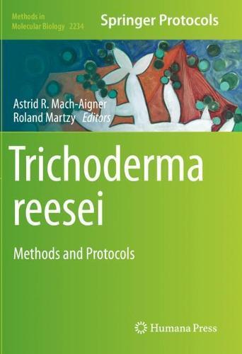 Trichoderma reesei: Methods and Protocols  by Astrid R. Mach-Aigner at Abbey's Bookshop, 
