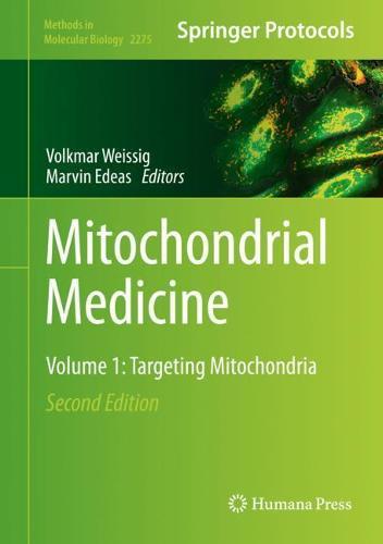 Mitochondrial Medicine: Volume 1: Targeting Mitochondria  by Volkmar Weissig at Abbey's Bookshop, 