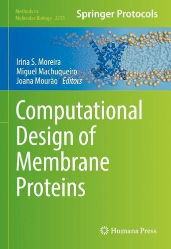 Computational Design of Membrane Proteins  by Irina S. Moreira at Abbey's Bookshop, 