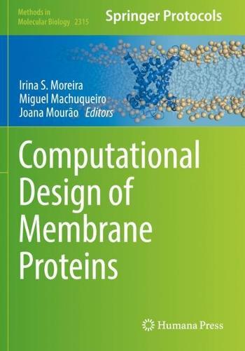 Computational Design of Membrane Proteins  by Irina S. Moreira at Abbey's Bookshop, 