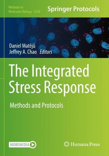 The Integrated Stress Response: Methods and Protocols  by Daniel Matějů at Abbey's Bookshop, 