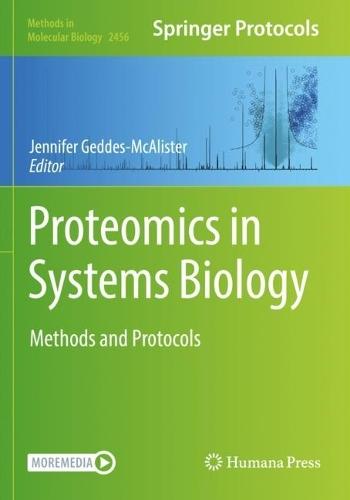 Proteomics in Systems Biology: Methods and Protocols  by Jennifer Geddes-McAlister at Abbey's Bookshop, 