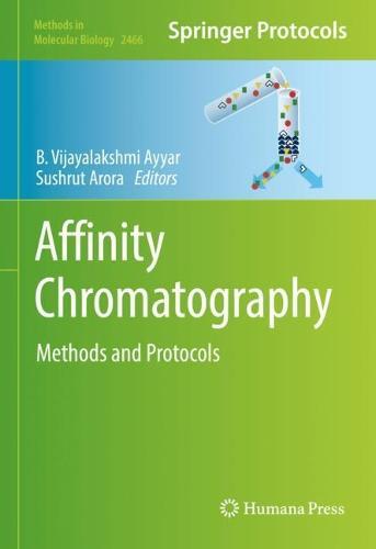 Affinity Chromatography: Methods and Protocols  by B. Vijayalakshmi Ayyar at Abbey's Bookshop, 