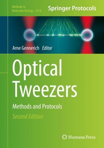 Optical Tweezers: Methods and Protocols  by Arne Gennerich at Abbey's Bookshop, 