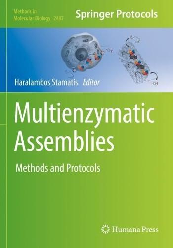 Multienzymatic Assemblies: Methods and Protocols  by Haralambos Stamatis at Abbey's Bookshop, 