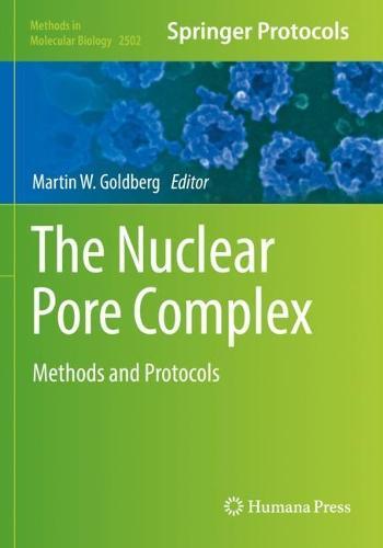 The Nuclear Pore Complex: Methods and Protocols  by Martin W. Goldberg at Abbey's Bookshop, 