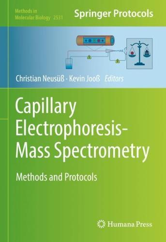 Capillary Electrophoresis-Mass Spectrometry: Methods and Protocols  by Christian Neusüß at Abbey's Bookshop, 