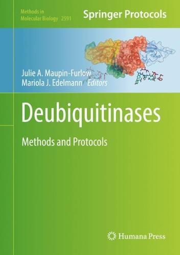 Deubiquitinases: Methods and Protocols  by Julie Maupin-Furlow at Abbey's Bookshop, 