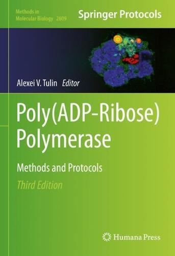 Poly(ADP-Ribose) Polymerase: Methods and Protocols  by Alexei V. Tulin at Abbey's Bookshop, 