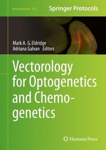 Vectorology for Optogenetics and Chemogenetics  by Mark A.G. Eldridge at Abbey's Bookshop, 