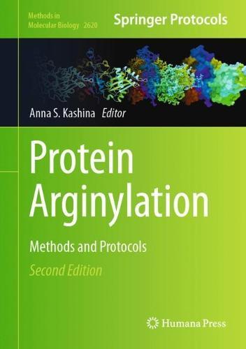 Protein Arginylation: Methods and Protocols  by Anna S. Kashina at Abbey's Bookshop, 