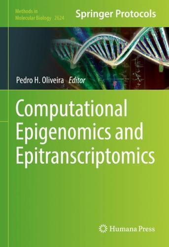 Computational Epigenomics and Epitranscriptomics  by Pedro H. Oliveira at Abbey's Bookshop, 