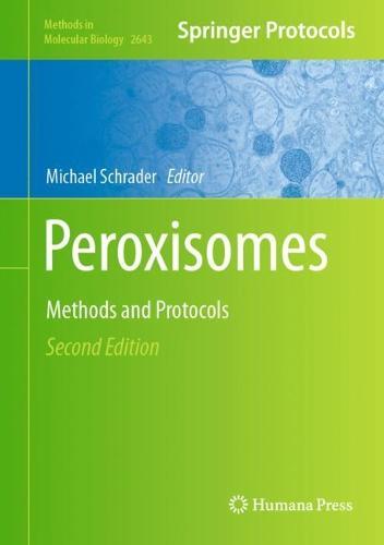 Peroxisomes: Methods and Protocols  by Michael Schrader at Abbey's Bookshop, 