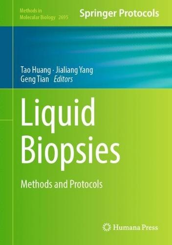 Liquid Biopsies: Methods and Protocols  by Tao Huang at Abbey's Bookshop, 