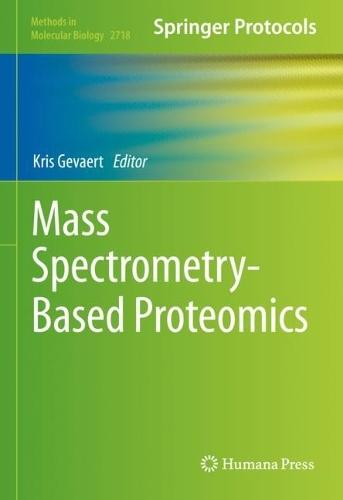 Mass Spectrometry-Based Proteomics  by Kris Gevaert at Abbey's Bookshop, 