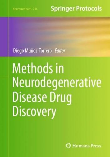 Methods in Neurodegenerative Disease Drug Discovery  by Diego Muñoz-Torrero at Abbey's Bookshop, 