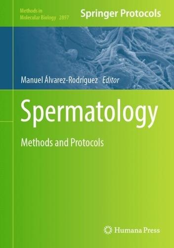 Spermatology: Methods and Protocols  by Manuel Álvarez-Rodríguez at Abbey's Bookshop, 