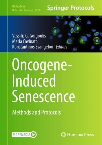 Oncogene-Induced Senescence: Methods and Protocols  by Vassilis G. Gorgoulis at Abbey's Bookshop, 