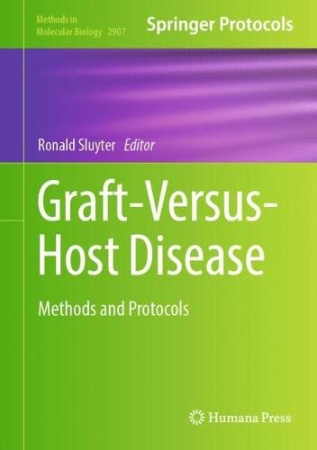 Graft-Versus-Host Disease: Methods and Protocols