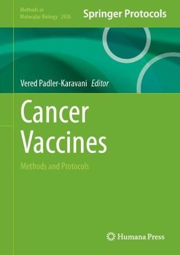 Cancer Vaccines: Methods and Protocols  by Vered Padler-Karavani at Abbey's Bookshop, 